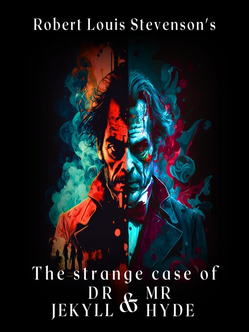 Title details for The Strange Case of Dr. Jekyll and Mr. Hyde by Robert Louis Stevenson - Wait list